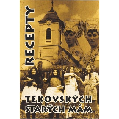 Recepty tekovských starých mám