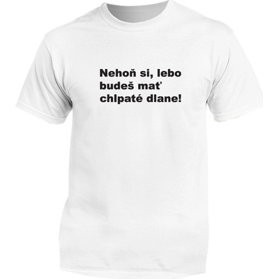 Myšlienky Politikov tričko Nehoň si biele