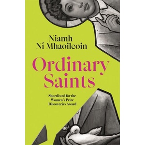 Ordinary Saints | Niamh Ni Mhaoileoin (ISBN: 9781786584243)