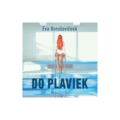 Do plaviek - Borusovičová Eva