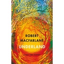 Underland - Robert Macfarlane