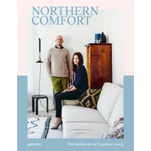 Northern Comfort | Robert Klanten, Austin Sailsbury (ISBN: 9783899559620)