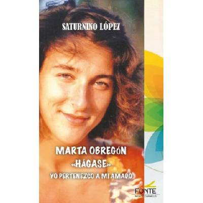 Marta Obregón "Hágase" | López Santidrián, Saturnino