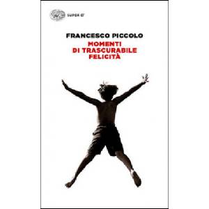 Momenti di trascurabile felicita (2014)