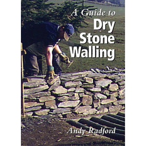 Guide to Dry Stone Walling | Andy Radford (ISBN: 9781861264442)