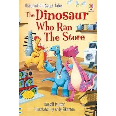 Dinosaur Tales: The Dinosaur who Ran the Store Punter Russell