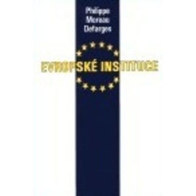 Evropské instituce Defarges Philippe Moreau