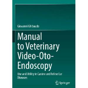 Manual to Veterinary Video-Oto-Endoscopy (ISBN: 9783030989132)