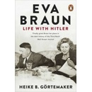 Eva Braun - Heike B. Görtemaker