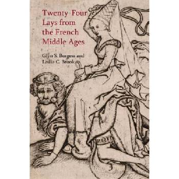 Twenty-Four Lays from the French Middle Ages | Glyn S. Burgess