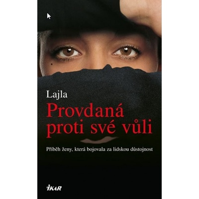 Provdaná proti své vůli - Lajla