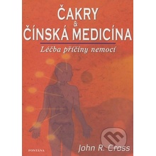 Čakry & Čínská medicína - John R. Cross