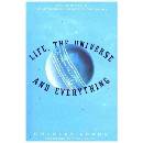 Life , the Universe and Everything Adams Douglas