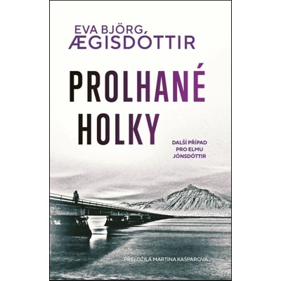 Prolhané holky - Eva Bjorg Ægisdottir