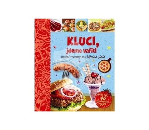 Kluci, jdeme vařit!