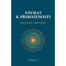 Návrat k přirozenosti - Matthew Appleton