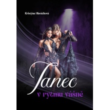 Tanec v rytmu vášně - Kristýna Hlaváčková