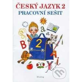 Český jazyk 2.r. - pracovní sešit - Melichárková,Švecová,Antoš