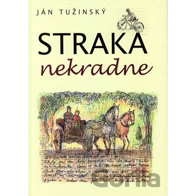 Straka nekradne - Ján Tužinský