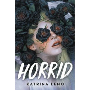 Horrid | Katrina Leno (ISBN: 9780316537193)