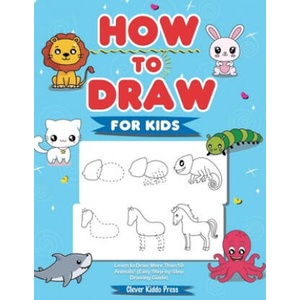How to Draw Animals for Kids | Clever Kiddo Press (ISBN: 9781684820177)