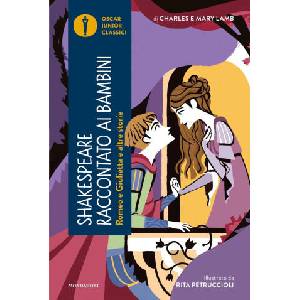 Romeo e Giulietta e altre storie. Shakespeare raccontato ai bambini (2024)