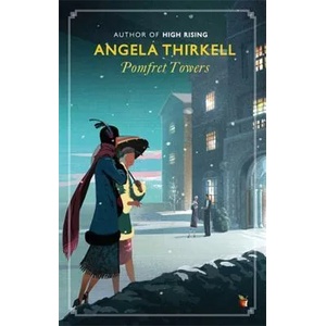 Pomfret Towers | Angela Thirkell (2013)
