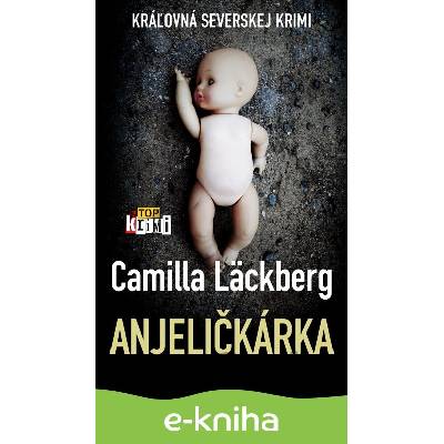 Anjeličkárka - Camilla Läckberg