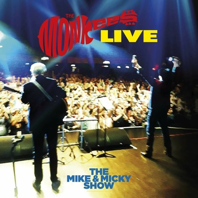 MONKEES, THE - THE MIKE AND MICKY SHOW LIVE CD