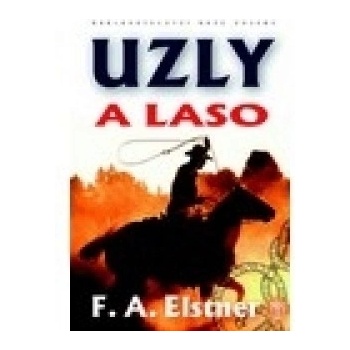 Uzly a laso - F. A. Elstner