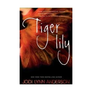 Tiger Lily | Jodi Lynn Anderson (ISBN: 9780062003263)