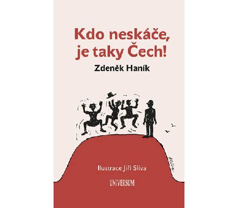 Kdo neskáče, je taky Čech!