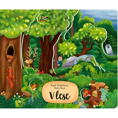 V lese - Magda Garguláková, Martin Šojdr ilustrátor