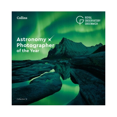 Astronomy Photographer of the Year: Collection 12