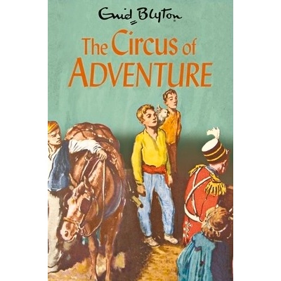 Circus of Adventure Blyton Enid