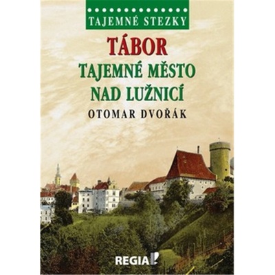 Tábor Tajemné město nad. Lužnicí