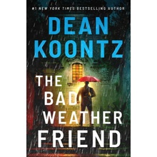 The Bad Weather Friend - Dean Koontz