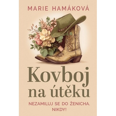 Kovboj na útěku - -, Marie Hamáková