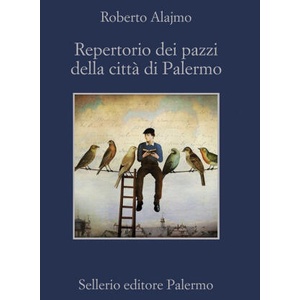 Repertorio dei pazzi della citta di Palermo | Roberto Alajmo (2018)