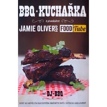 Jamie Oliver`s FOOD Tube: BBQ Kuchařka - DJ BQQ