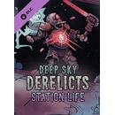 Deep Sky Derelicts Station Life