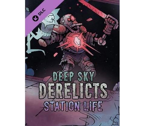Deep Sky Derelicts Station Life