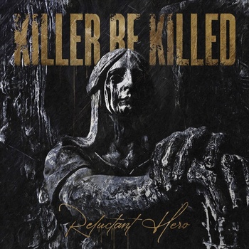 Killer Be Killed - Reluctant Hero (2 LP) (0727361491017)