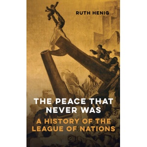 Peace That Never Was | Ruth Henig (ISBN: 9781910376782)
