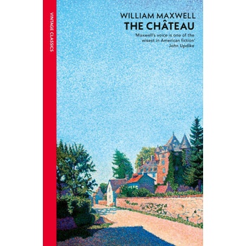 The Chateau - William Maxwell