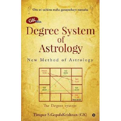 GK win Degree System of Astrology: New Method of Astrology | Tirupur S. Gopalakrishnan