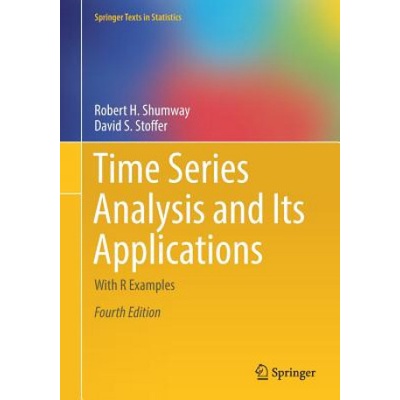 Time Series Analysis and Its Applications Shumway Robert H.