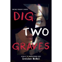 Dig Two Graves McNeil GretchenPaperback