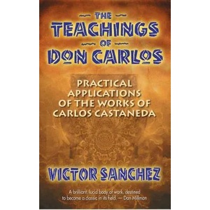 Teachings of Don Carlos | Victor Sanchez (ISBN: 9781879181236)