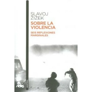 Sobre la violencia | Slavoj Žižek (ISBN: 9788408114239)